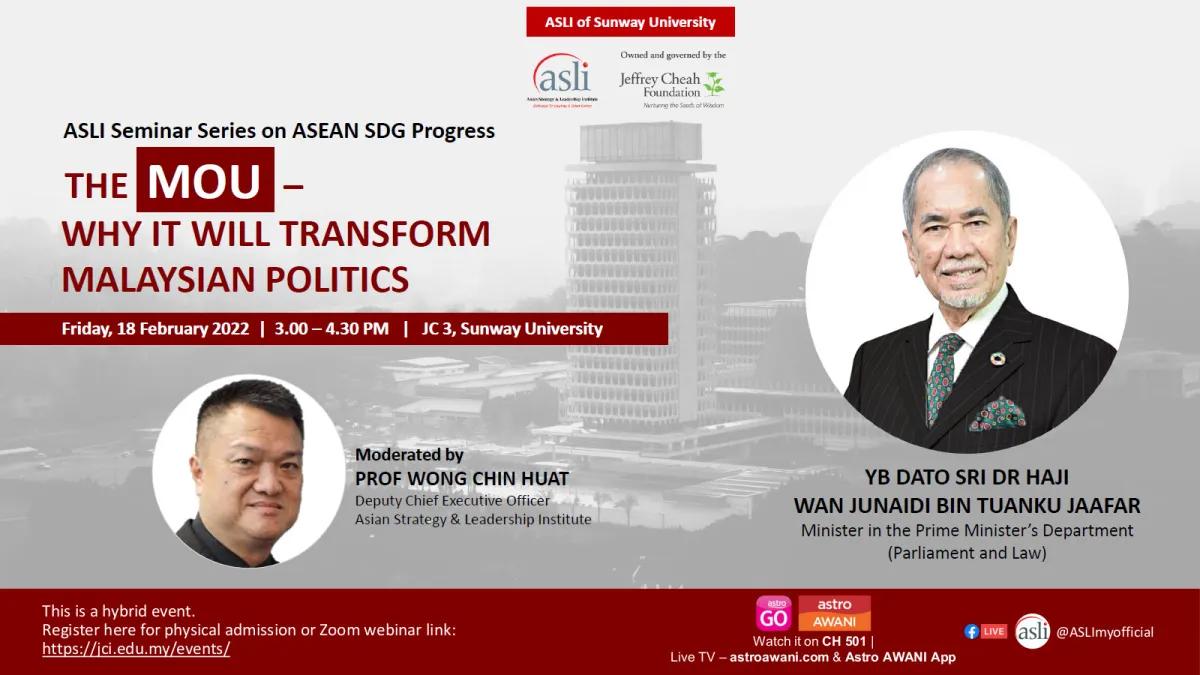 The MOU - Why It Will Transform Malaysian Politics