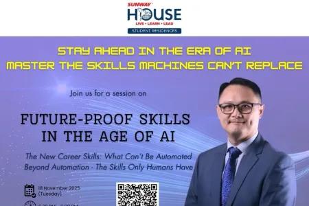 Sunway House Student Residence Workshop: Future-Proof Skills in the Age of AI